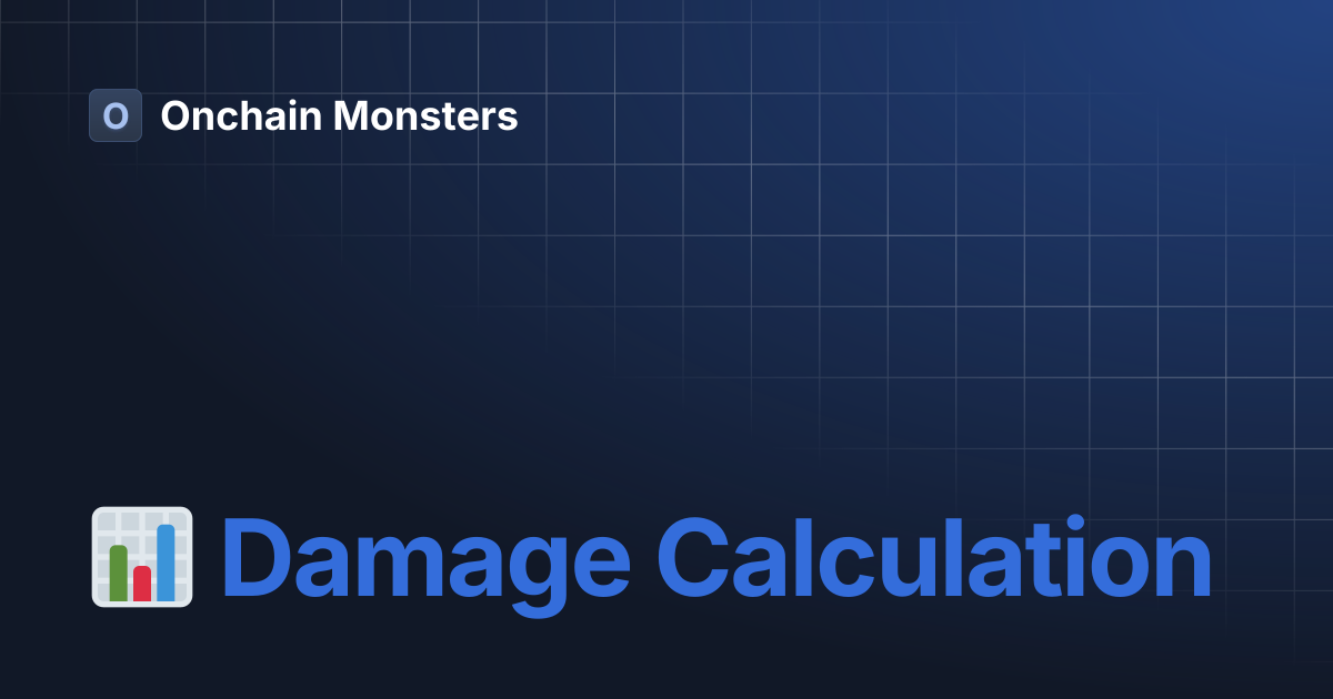 📊 Damage Calculation | Onchain Monsters